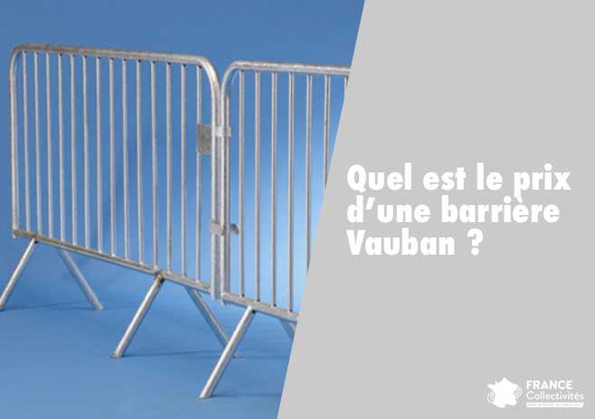 Quel est le prix d'une barrière Vauban ?