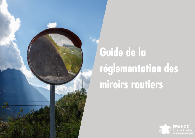 Guide de la règlementation des miroirs routiers 