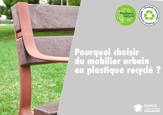 Pourquoi choisir du mobilier urbain en plastique recyclé ?