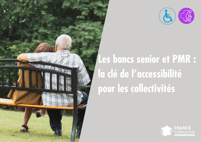 Les bancs senior et PMR : la clé de l’accessibilité pour les collectivités